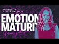 Emotional Maturity