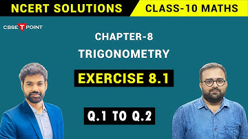 NCERT Solution Class 10 Maths Chapter-8 | EX- 8.1 Trigonometry | Question no. 1 to 2 | CBSETPOINT