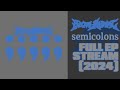 Yung skrrt  semicolons 2024  full ep stream