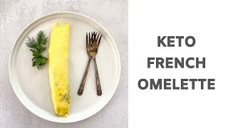 Keto French Omelette
