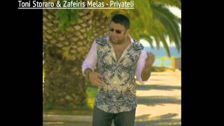 Toni Storaro & Zafeiris Melas   Priyateli BEST DJ Remix 2014 Dec Free Download Resimi