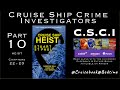 CSCI pt 10 - mystery crime thriller set at sea - CRUISE SHIP HEIST - CRUISE STORYTIME