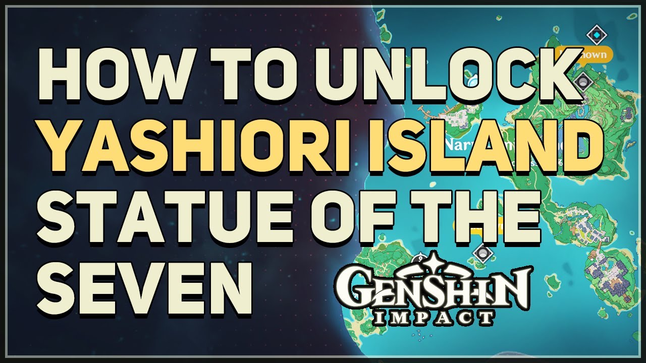 How to unlock Yashiori Island Statue of the Seven Genshin Impact - YouTube