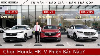 So sánh Honda HRV G, HRV L, HRV RS 2023 | Mua HRV 2023 Nên Chọn Phiên Bản Nảo? | Giá lăn bánh HRV