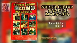 SUPER GROUP BAND MALAYSIA VOL. 2 SIDE. B || VARIOUS ARTIST