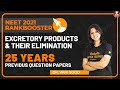 Excretory Products and their Elimination -25 Years Previous Question Papers | NEET 2021 Rank Booster