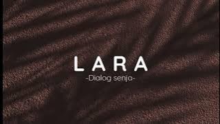 Dialog senja - Lara ( lirik )