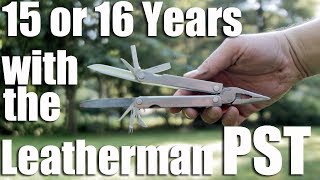 Leatherman PST Multitool 15 or 16 Year Review and Comparsion.