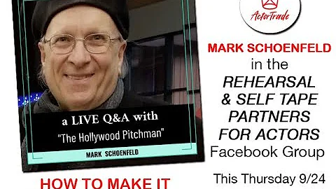 Mark Schoenfeld "The Pitchman of Hollywood" on Act...