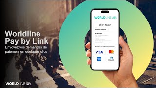 Worldline Pay by Link : Guide étape par étape pour accepter les paiements mobiles