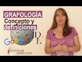 ¿Qué es Grafología? Concepto y definiciones