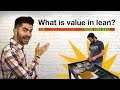 What is value in lean value added vs nonvalue added work