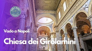 Chiesa dei Girolamini nel Centro Storico di Napoli