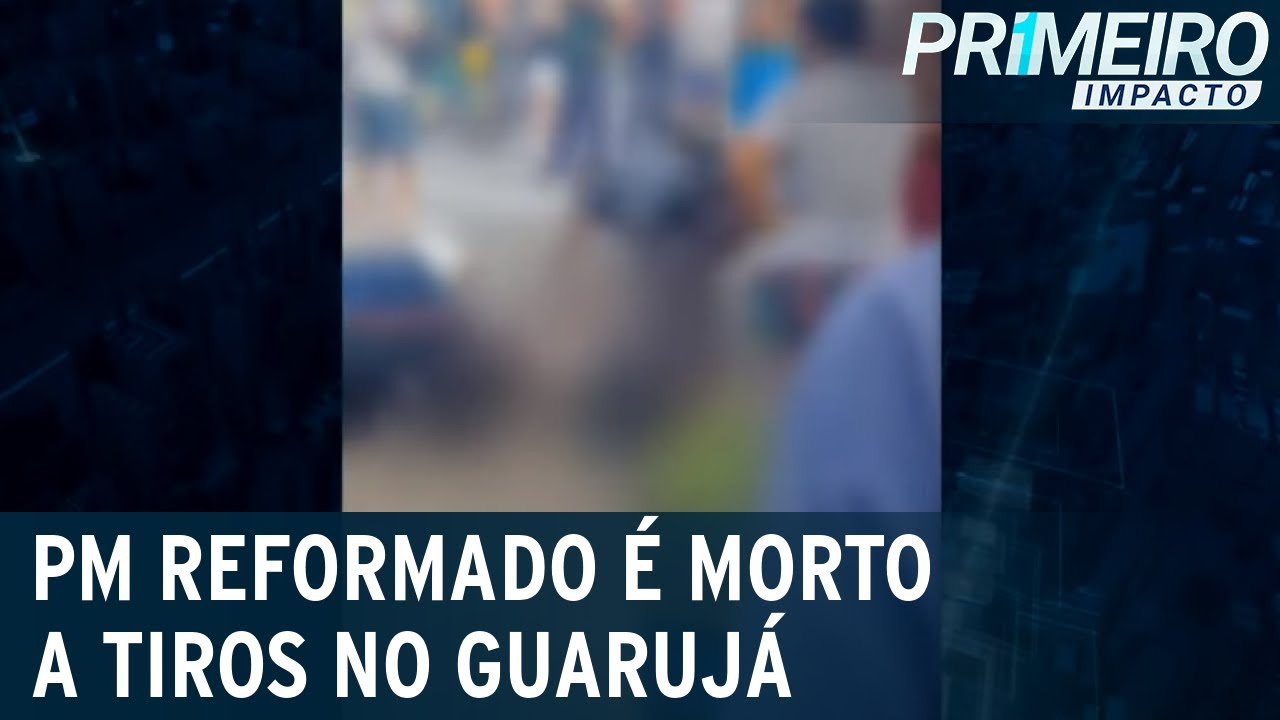 Ex-sargento da PM é assassinado no litoral sul de São Paulo | Primeiro Impacto (07/06/23)