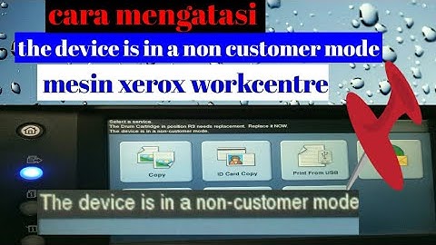xerox workcentre non customer mode