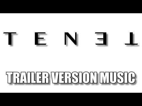 TENET Trailer Music Version