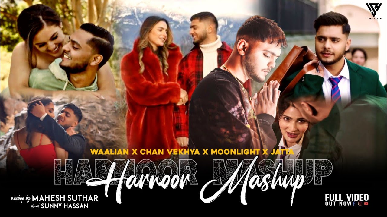 Harnoor Love Mashup 2022  Waalian X Chan Vekhya X Moonlight X Jatta  Mahesh Suthar  Sunny Hassan