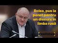 Bolea, pus la punct pentru un discurs în limba rusă