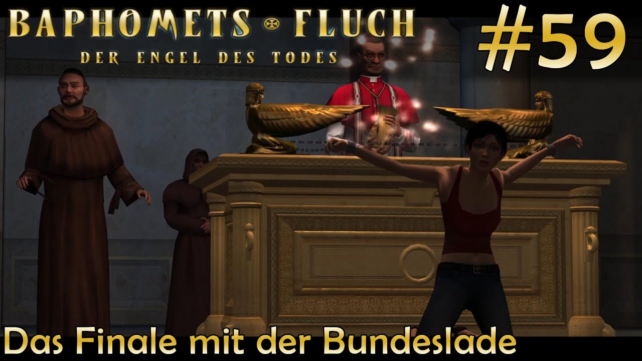 Baphomets Fluch 4 Der Engel Des Todes Download #59 - Das Finale mit der Bundeslade - Baphomets Fluch 4 - der Engel des