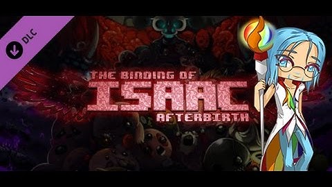 Issac Afterbirth Daily, Ep105 Forget me now Gamble