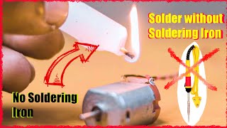 सोल्डरिंग आयरन के बिना सोल्डरिंग Solder Without a Soldering Iron | #Solder withoutSoldering_IroN
