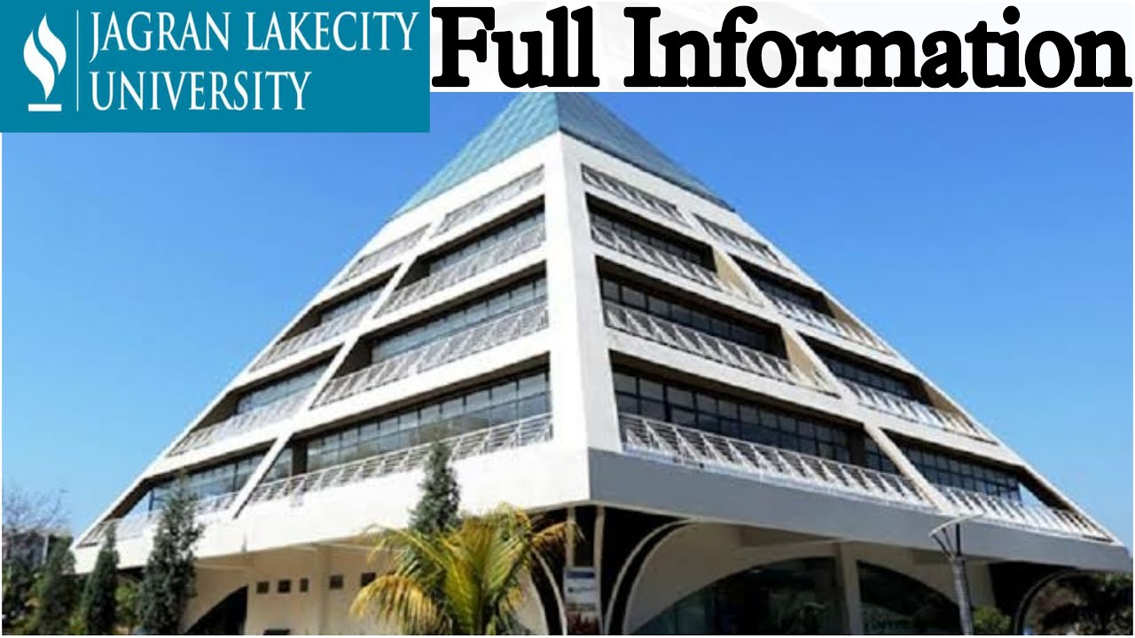 Jagran Lakecity University Full information #College #jlubhopal - YouTube