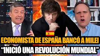 ECONOMISTA DE ESPAÑA DANIEL LACALLE BANCÓ A MILEI CON ROSSI "INICIÓ UNA REVOLUCIÓN MUNDIAL"