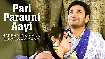Pari Parauni Aayi Full Video Song 