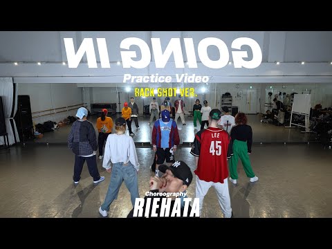 【Practice Video】RIEHATA Choreography 『GOING IN』 with MORE THAN EVER Dancers Back Shot Ver.