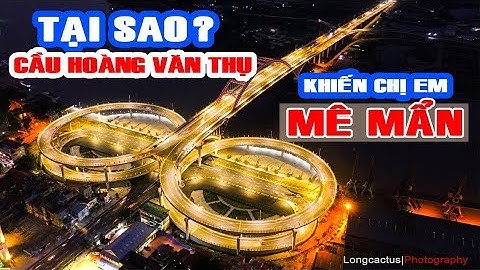 LÝ DO CẦU HOÀNG VĂN THỤ HẢI PHÒNG KHIẾN CHỊ EM MÊ MẨN | CHECK IN