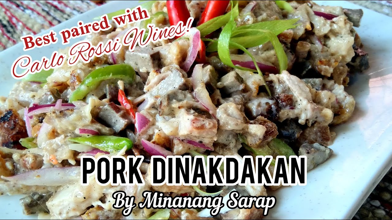 PORK DINAKDAKAN RECIPE Minanang Sarap YouTube
