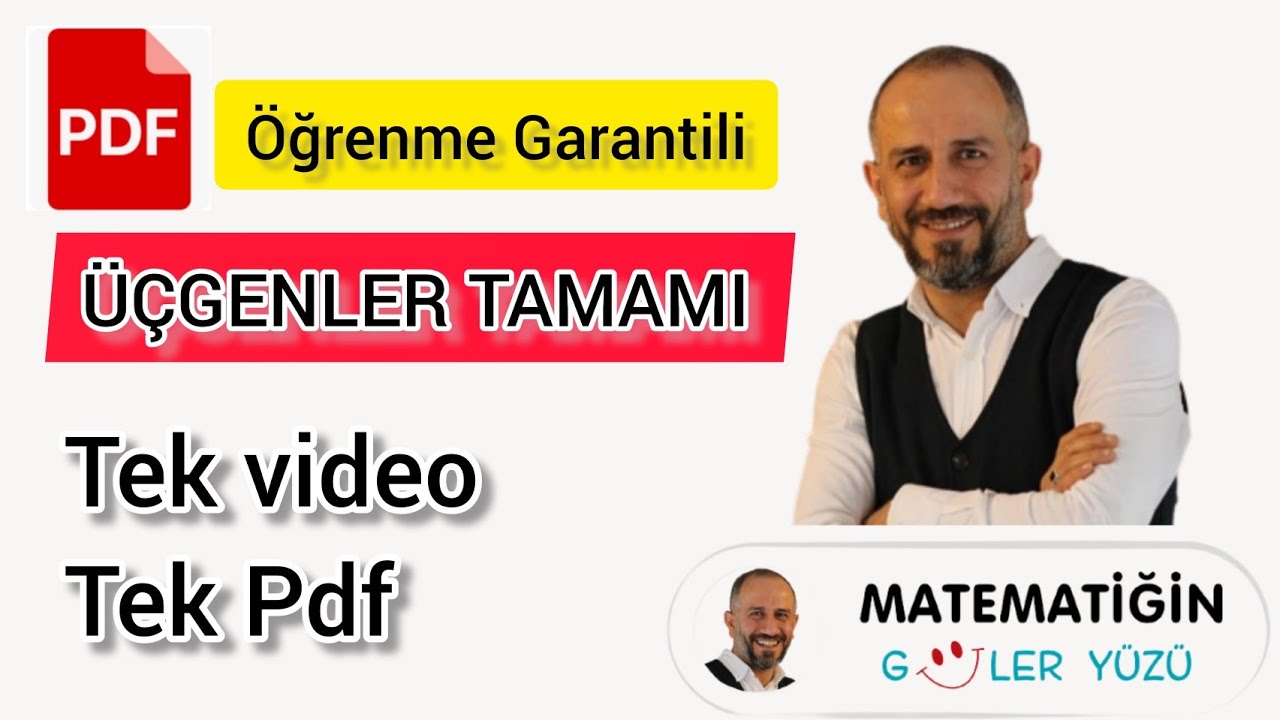 Üçgenler Tamamı  | Tek Video | Tek PDF | Öğrenme Garantili