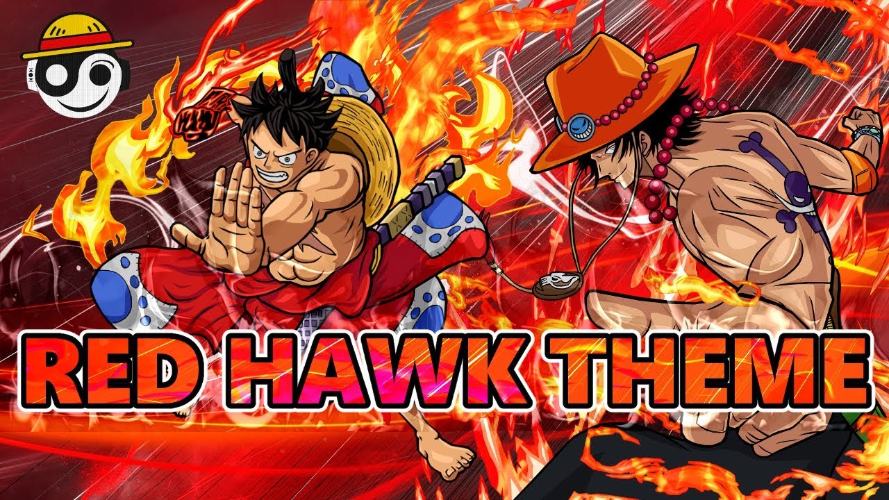 One Piece Red Hawk Theme Hq Cover Styzmask Youtube