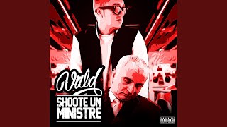 Shoote Un Ministre - Vald