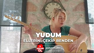 Yudum - Ellerini Çekip Benden #elleriniçekipbenden #yudum Resimi