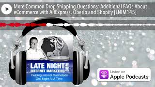More Common Drop Shipping Questions: Additional FAQs About eCommerce with AliExpress, Oberlo and Sh