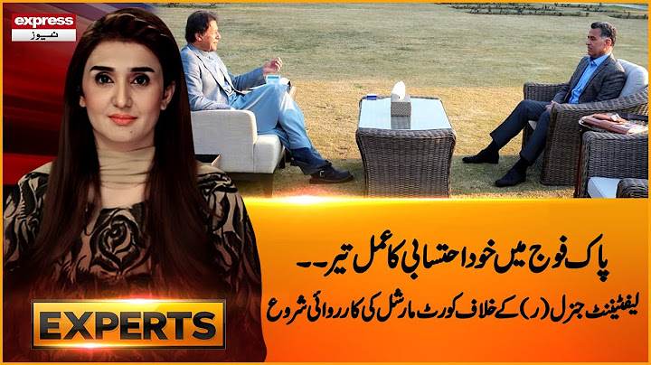 Ex-ISI Chief Faiz Hameed Detained by Military Authorities | Express Experts | Express News