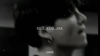 Jungkook  Still With You slowed  Reverb