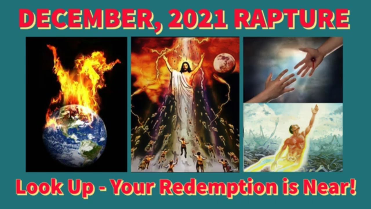 December Rapture Rapture & End Times Prophecy News 11-30-21 December Rapture? - YouTube