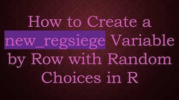 How to Create a new_regsiege Variable by Row with Random Choices in R