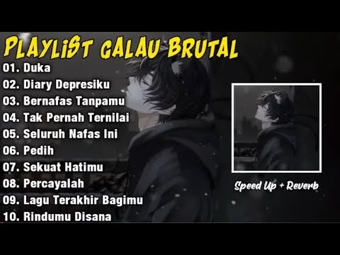 Playlist Gabrut 2025 Viral Tiktok Speed Up Reverb🎼  | Duka | Diary Depresiku | Seluruh Nafas Ini
