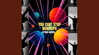 You Can't Stop Nuwaupu