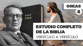 ESTUDIO COMPLETO DE LA BIBLIA - OSEAS 8 EPISODIO