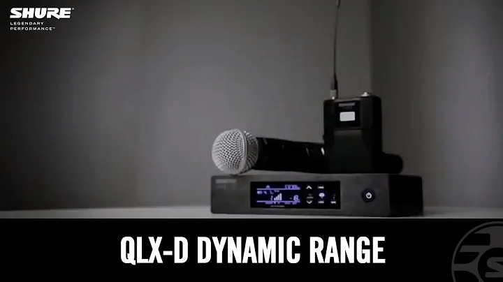 Shure QLX-D Digital Wireless - Dynamic Range