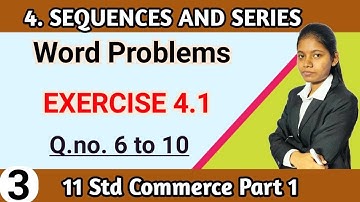class 11 maths chapter 4 sequence and series | exercise 4.1 commerce part 1 word problems lecture 3