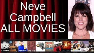 Celebrity ALL Neve Campbell Movies Ranked by Score (Critics + Fans) Wealth