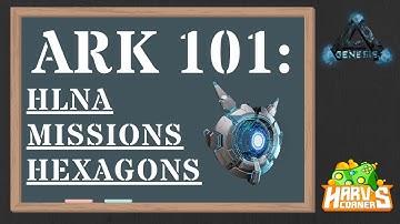 Ark Genesis HLNA Missions & Hexagons - Ark Survival Evolved