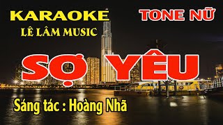 Karaoke Sợ Yêu Tone Nữ ( Bbm ) Lê Lâm Music screenshot 3