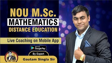 Nalanda Open University (NOU)-2020 ! M.Sc. Mathematics Complete Details by Expert Gautam Singla Sir