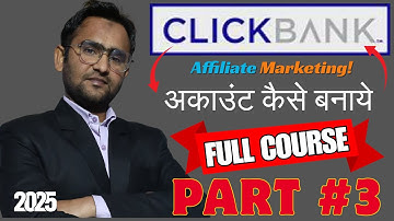 ClickBank Account Kaise Banaye | ClickBank Affiliate Marketing in Hindi | Step by Step Guide 2025 #3